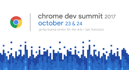 chrome dev summit 2017