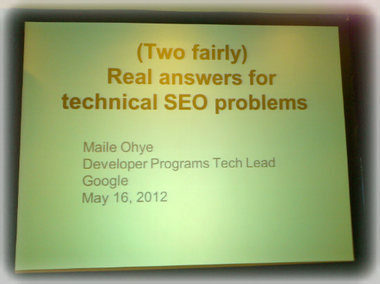 マイリーさんのセッションのタイトルスライド - Real answers for tech SEO prolems