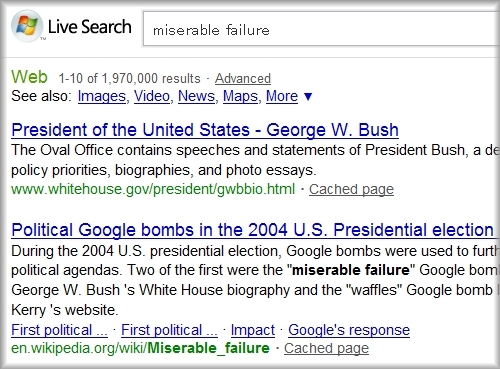 Live Searchでのmiserable failureのSERP